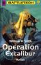 [BattleTech 32] • Operation Excalibur